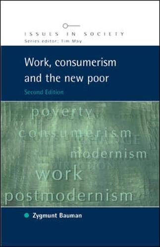 Work, consumerism and the new poor; Zygmunt Bauman; 2005