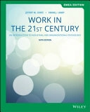 Work in the 21st Century: An Introduction to Industrial and Organizational Psychology