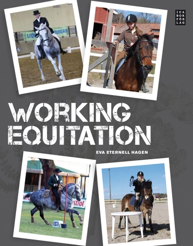 Working equitation; Eva Eternell Hagen; 2011
