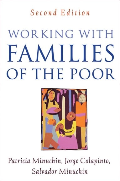 Working with families of the poor; Patricia Minuchin; 2007