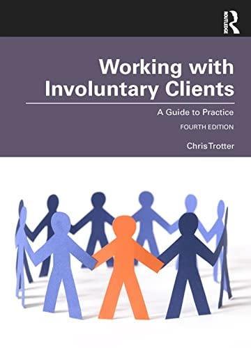 Working with involuntary clients : a guide to practice