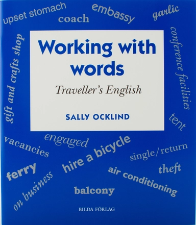 Working with words Traveller's English; Sally Ocklind; 1995