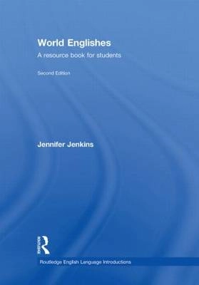 World Englishes : a resource book for students