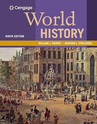 World History, Volume 1: To 1800; William Duiker, Jackson Spielvogel; 2018