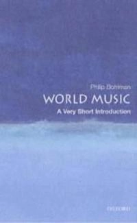 World music : a very short introduction; Philip V. Bohlman; 2002