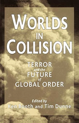 Worlds in collision : terror and the future of global order