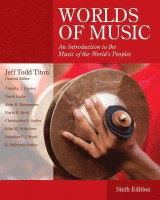 Worlds of music : an introduction to the music of the world's peoples; Jeff Todd Titon; 2001