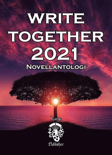 Write together 2021 : novellantologi