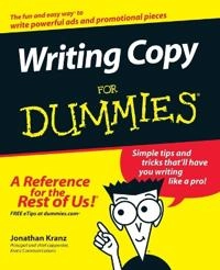 Writing Copy For Dummies; Jonathan Kranz; 2004