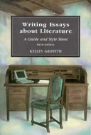 Writing essays about literature : a guide and style sheet