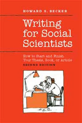 Writing for social scientists : how to start and finish your thesis, book, or article