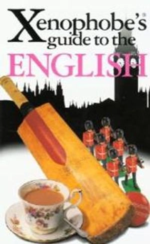 Xenophobes Guide to the English; Okänd Okänd; 2009