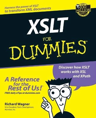 XSLT For Dummies; Richard Wagner; 2002