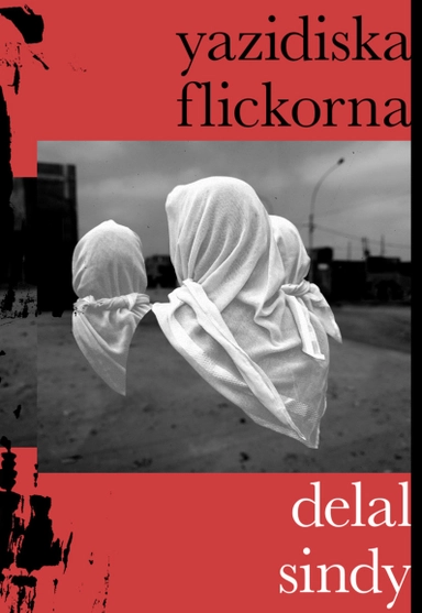 Yazidiska flickorna; Delal Sindy; 2018