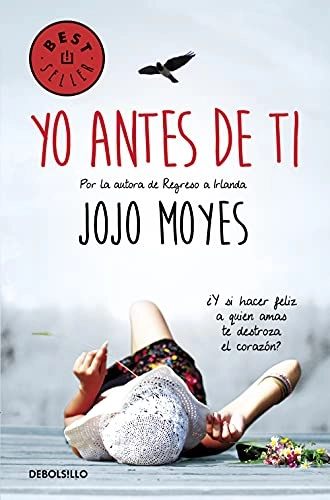 Yo antes de ti; Jojo Moyes; 2015
