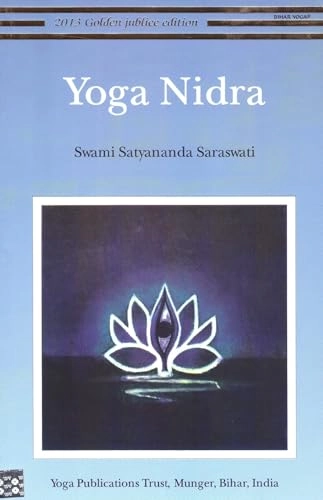 Yoga Nidra; Satyananda Saraswati, Swami Satyananda Saraswati; 2002