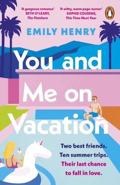 You and Me on Vacation; Emily Henry; 2021