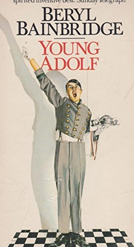 Young Adolf; Beryl Bainbridge; 1979