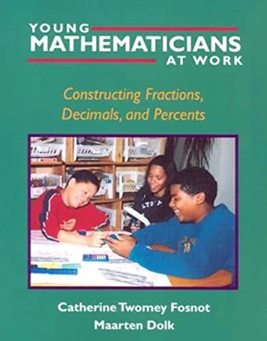 Young mathematicians at work : constructing fractions, decimals, and percents
