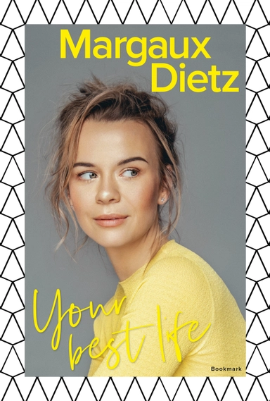Your best life; Margaux Dietz; 2019