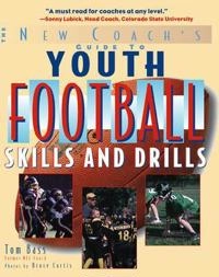 Youth Football Skills & Drills; Tom Bass; 2005