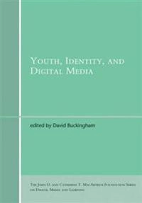 Youth, identity, and digital media