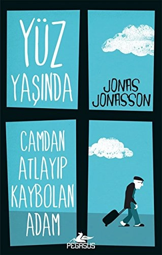 Yüz yaşinda camdan atlayip kaybolan adam