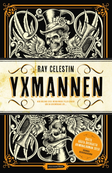 Yxmannen; Ray Celestin; 2017
