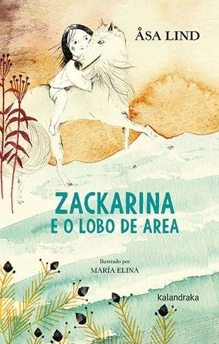 Zackarina e o lobo de area; Åsa Lind, María Elina, Antón Lado; 2021