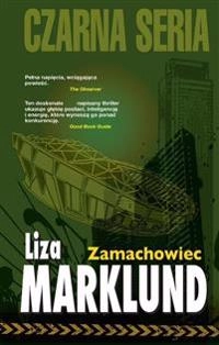 Zamachowiec Annika Bengtzon 1; Liza Marklund; 2019