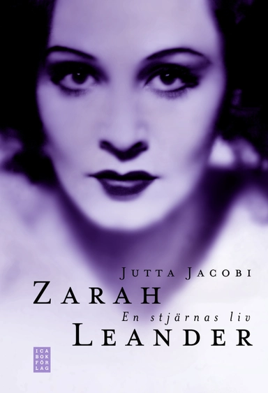 Zarah Leander : en stjärnas liv; Jutta Jacobi; 2007