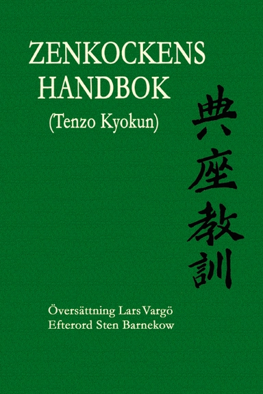 Zenkockens handbok (Tenzo Kyokun); Eihei Dogen Zenji; 2024