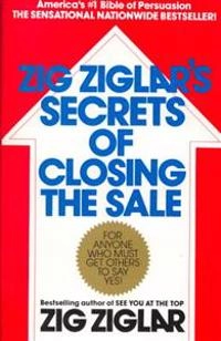 Zig ziglars secrets of closing the sale; Zig Ziglar; 1996