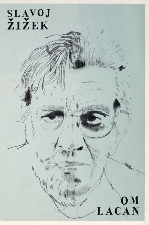 Žižek om Lacan; Slavoj Žižek; 2016