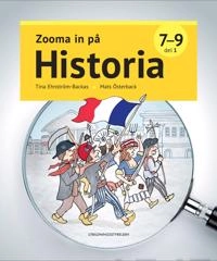Zooma in på historia 7-9, del 1; Tina Ehnström-Backas, Mats Österback; 2017