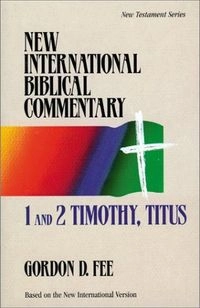 1 and 2 Timothy, Titus; Gordon D. Fee; 1988
