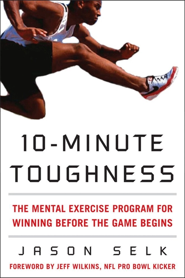 10-Minute Toughness; Jason Selk; 2008