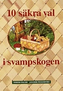 10 säkra val i svampskogen; Anders Tallbo; 1999