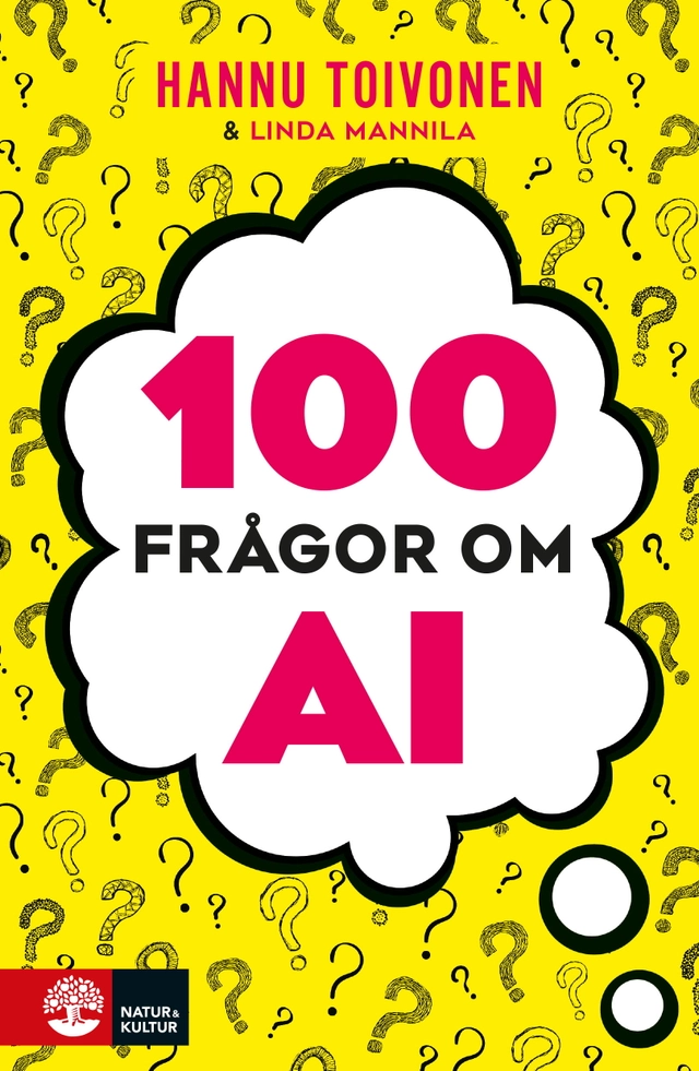 100 frågor om AI; Hannu Toivonen, Linda Mannila; 2025