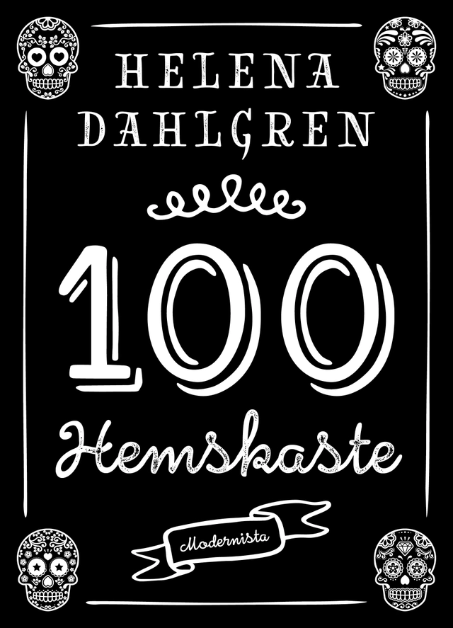 100 hemskaste; Helena Dahlgren; 2016