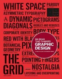100 ideas that changed graphic design; Steven Heller; 2012
