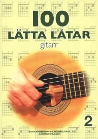 100 lätta låtar gitarr 2; Lars Axelsson, Eddie Andersson; 2008