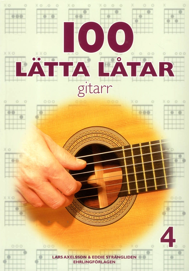 100 lätta låtar gitarr 4; Lars Axelsson, Eddie Strängliden; 2011