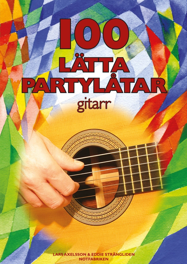 100 lätta partylåtar : gitarr; 2017