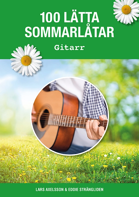 100 lätta sommarlåtar gitarr; Lars Axelsson, Eddie Strängliden; 2023
