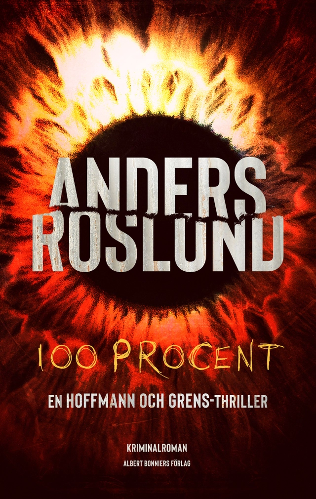 100 procent; Anders Roslund; 2022