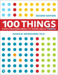 100 things every designer needs to know about people; Susan Weinschenk; 2020