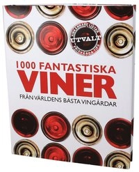 1000 fantastiska viner : från världens bästa vingårdar; Jim Gordon; 2012