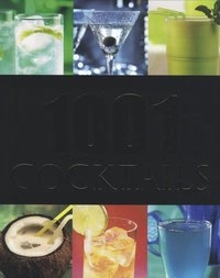 1001 Cocktails; Alex Barker; 2010