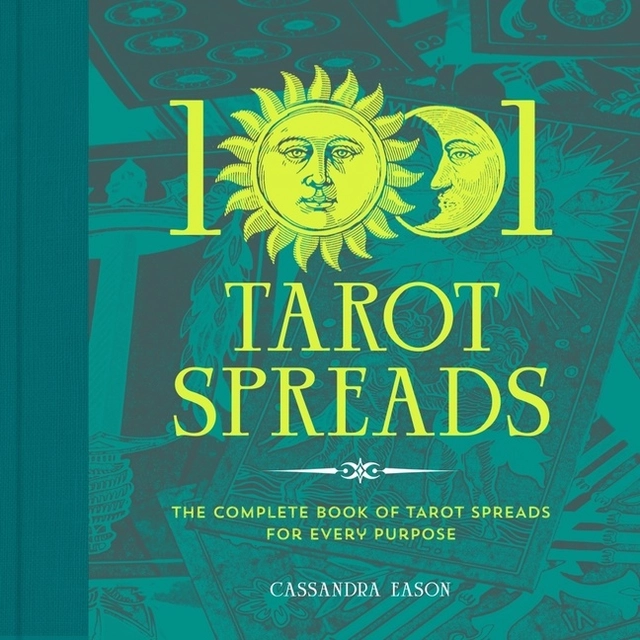 1001 Tarot Spreads; Cassandra Eason; 2021